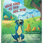 What Kind of Dog Are You?: Nacho's Neighbourhood Walk