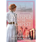 Whisper in the Tempest: A Novel of the Great War
