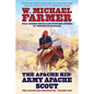 The Apache Kid: Army Apache Scout