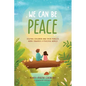 We Can Be Peace: Helping children and their families work towards a peaceful world