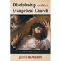 Discipleship and the Evangelical Church: A Critical Assessment