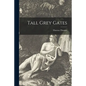 Tall Grey Gates