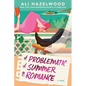 Problematic Summer Romance