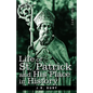 Life of St. Patrick and His Place in History