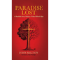 Paradise Lost: A Readable Story Edition of John Milton's Epic (Easy-to-read Version)