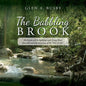 The Babbling Brook: The brooks will be babbling with Living Water that will reach the very roots of the "Tree of Life."