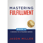 Mastering Fulfillment