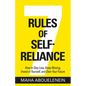 7 Rules of Self-Reliance: How to Stay Low, Keep Moving, Invest in Yourself, and Own Your Future