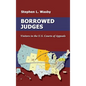 Borrowed Judges: Visitors in the U.S. Courts of Appeals