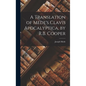 A Translation of Mede's Clavis Apocalyptica, by R.B. Cooper