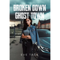 Broken Down Ghost Town
