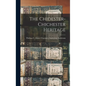 The Chidester-Chichester Heritage