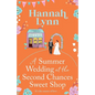 A Summer Wedding at the Second Chances Sweet Shop