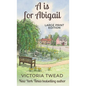 A is for Abigail - LARGE PRINT: A Sixpenny Cross story