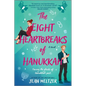 The Eight Heartbreaks of Hanukkah