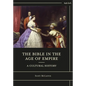 The Bible in the Age of Empire: A Cultural History
