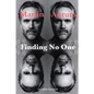 Finding No One: Live Your Story to the End and Beyond