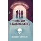 The Mystery of the Talking Skull