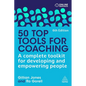 50 Top Tools for Coaching: A Complete Toolkit for Developing and Empowering People