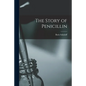 The Story of Penicillin