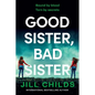 Good Sister, Bad Sister