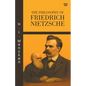 The Philosophy Of Friedrich Nietzsche