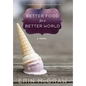 Better Food for a Better World