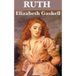 Ruth: A Victorian Novel of Reputation, Compassion, and Social Judgment