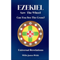 Ezekiel Saw The Wheel: Can You See The Cross?
