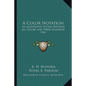 A Color Notation: An illustrated System Defining All Colors and Their Relations 1941