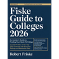 Fiske Guide to Colleges 2026: An Insider's Guide to Finding Your Best-Fit College: Candid Profiles of the Top 320+ Schools with Exclusive Ratings and
