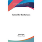 School for Barbarians