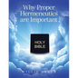 Why Proper Hermeneutics are Important