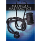 Medical Malpractice Litigation in the 21st Century