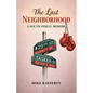 The Last Neighborhood: A South Philly Memoir