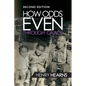 How Odds Even Through Grace - 2nd Edition