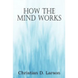 How The Mind Works