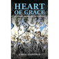 Heart Of Grace; My Journey Through Art And Adversity