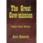 The Great Cow-Mission: Campfire Cowboy Ministries