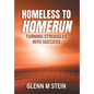 Homeless to Homerun: Turning Struggles Into Success