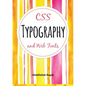 CSS Typography and Web Fonts