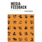 Media Feedback: Our Lives in Loops