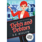 Debts and Debtors: A Large Print Amateur Sleuth Mystery