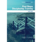 First Steps Discipleship Training: Leader's Guide