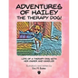 Adventures of Hailey The Therapy Dog!: Life of a Therapy dog with her owner and handler