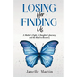 Losing Her, Finding Us: A Mother's Fight, A Daughter's Journey, and the Road to Recovery