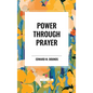Power Through Prayer