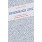 Writing in the Social Studies: A Practical Guide for Teaching an Essential Skill