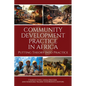 Community Development Practice in Africa: Putting Theory Into Practice