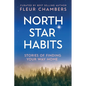 North Star Habits: Stories of Finding Your Way Home